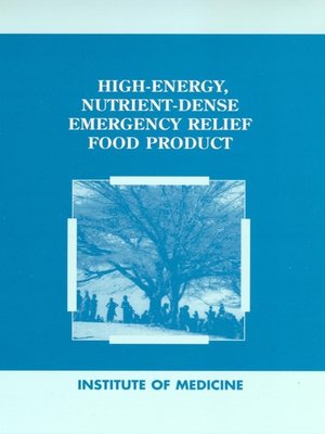cover image of High-Energy, Nutrient-Dense Emergency Relief Food Product